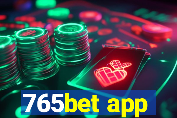 765bet app